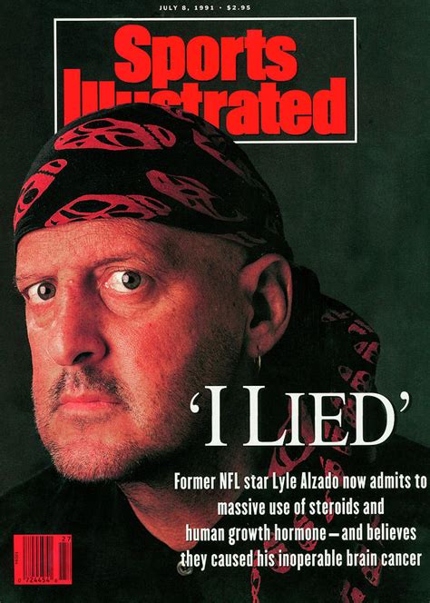 Sports Illustrated I Lied Lyle Alzado 1991 steroid confession cover story
